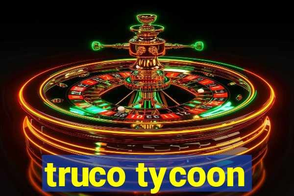 truco tycoon